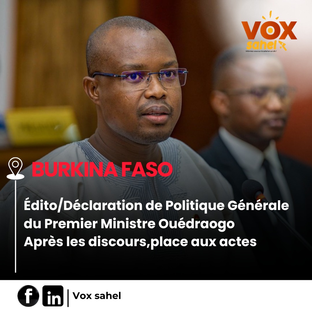  Edito/Déclaration de Politique Générale du Premier Ministre Ouédraogo: Après les discours, place aux actes