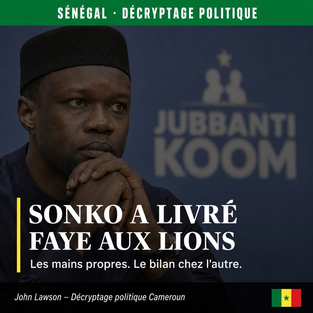 Sénégal : Le coup parfait — Sonko a livré Faye aux Lions